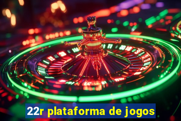 22r plataforma de jogos